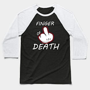 Finger of Death Baseball T-Shirt